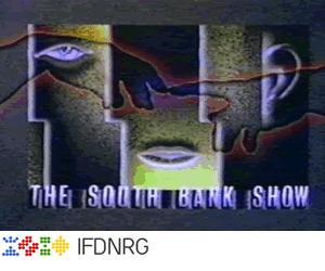 South Bank Show at IFDNRG Studios
